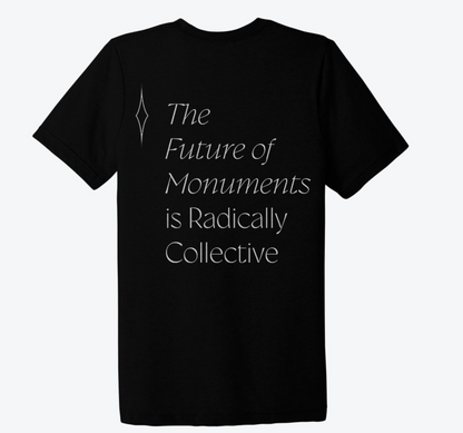 Radically Collective - Monumental Affirmations T-Shirt