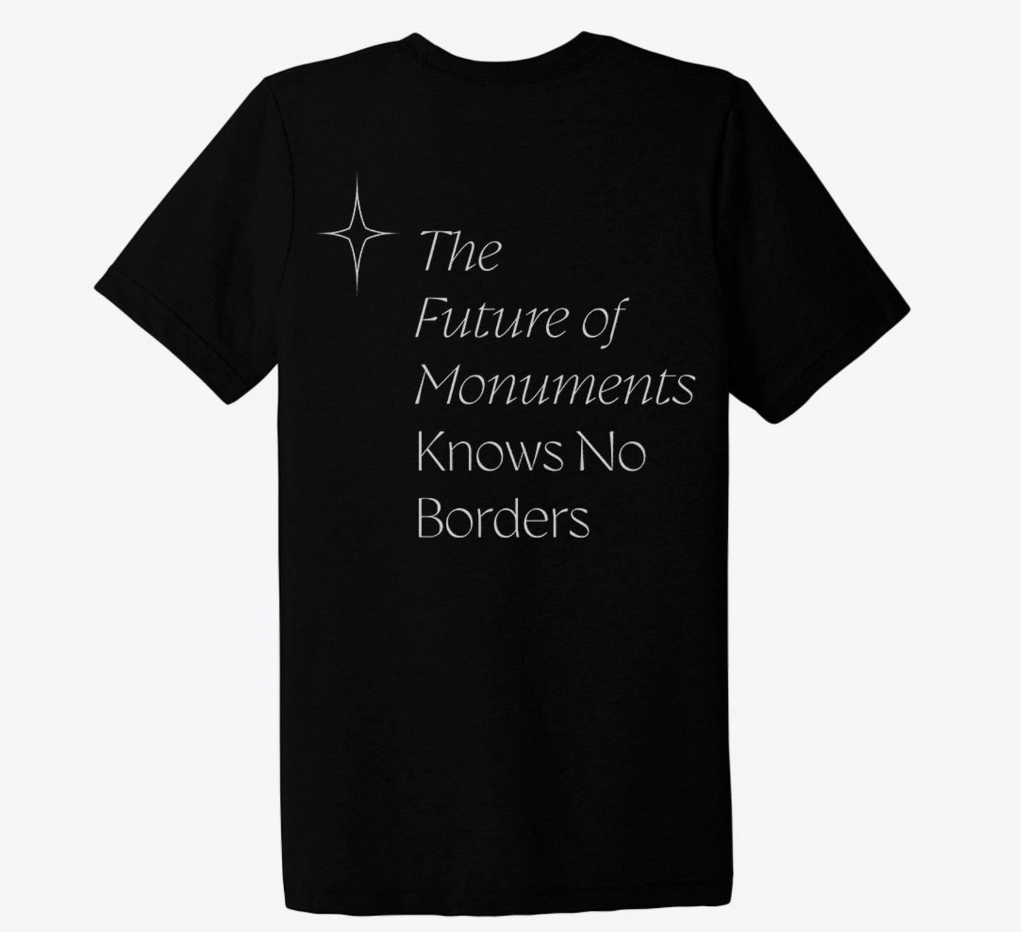 No Borders - Monumental Affirmations T-Shirt