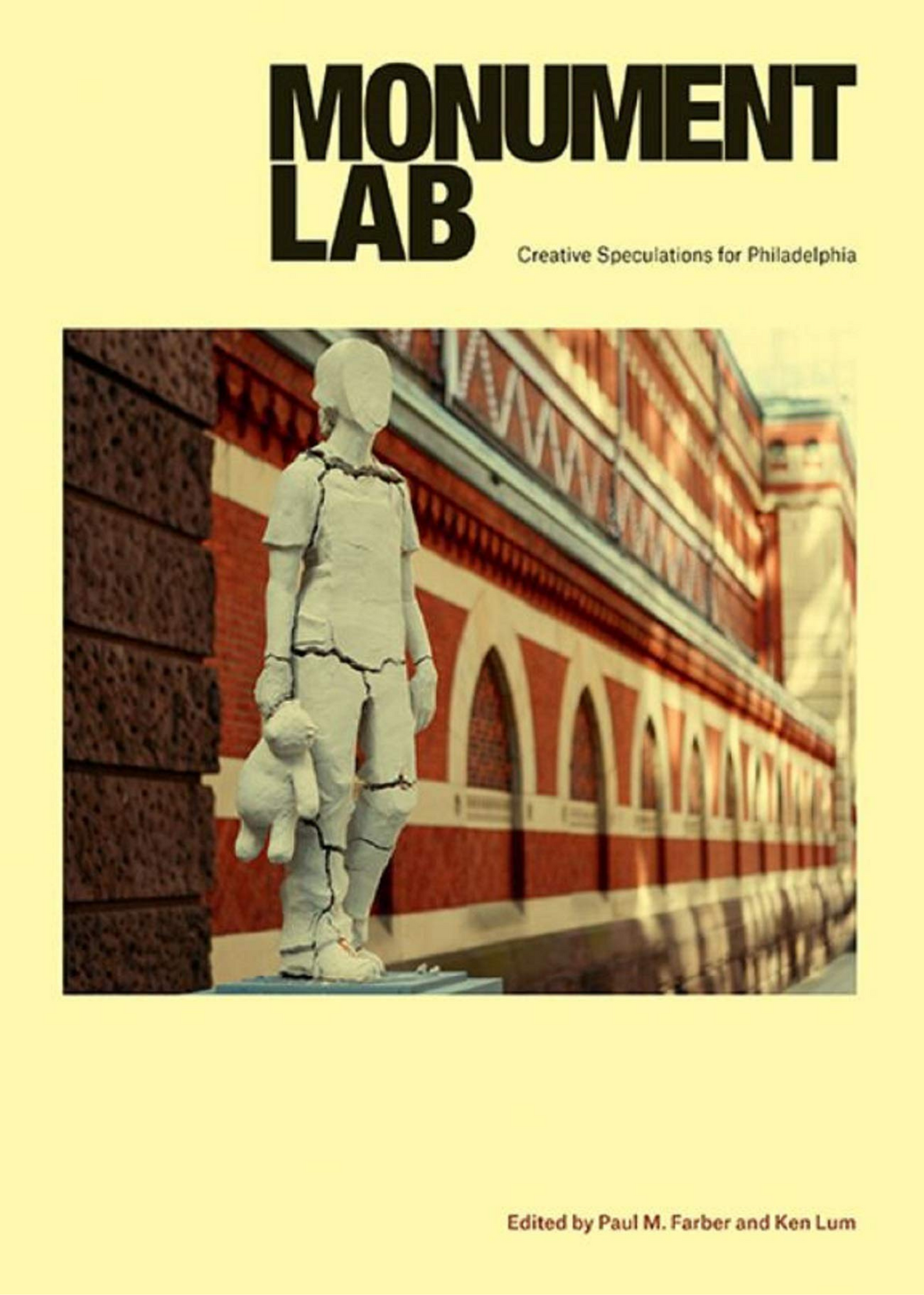 Monument Lab: Creative Speculations for Philadelphia